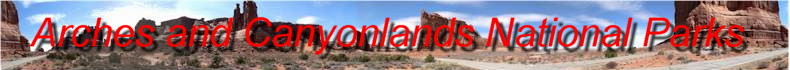 Click here for Panoramas of the Courthouse Towers in Arches Park, and  also  views from the GrandView Point in Canyonlands National Park - April 2006