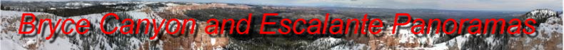 Click here for panoramas of the Bryce Canyon, Utah during end-March 2006 