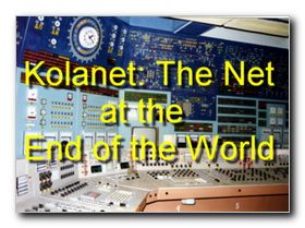Click here to view James Flint's interesting article on KolaNet during his visit to the Kola-Peninsula