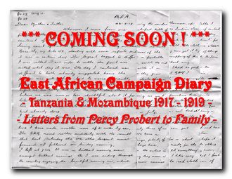 The Letters from Percy Probert to his Welsh Family will be coming soon during Autumn 2012